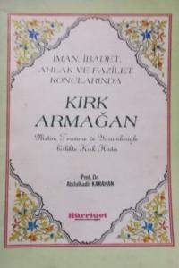 İman, İbadet, Ahlak ve Fazilet Konularında Kırk Armağan