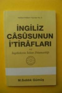 İngiliz Casusunun İtirafları ve İngilizlerin İslam Düşmanlığı