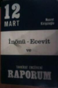 İnönü-Ecevit ve Tahkikat Encümeni Raporum