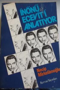 İnönü Ecevit'i Anlatıyor