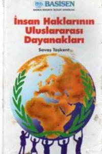 İnsan Haklarının Uluslararası Dayanakları