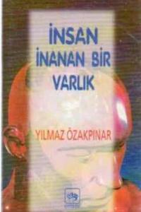 İnsan İnanan Bir Varlık