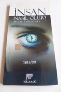 İnsan Nasıl Ölür?