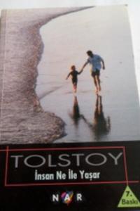 İnsan Ne İle Yaşar?