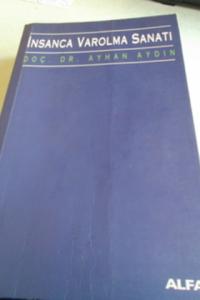 İnsanca Varolma Sanatı