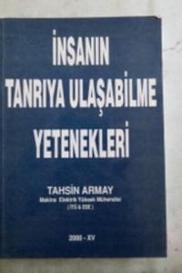 İnsanın Tanrıya Ulaşabilme Yetenekleri