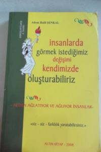 İnsanlarda Görmek istediğimiz Değişimi