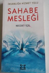 İnsanlığa Hizmet Yolu Sahabe Mesleği