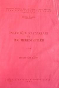 İnsanlığın Kaynakları ve İlk Medeniyetler 1. Cilt