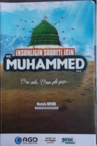 İnsanlığın Saadeti İçin Hz. Muhammed S.A.S