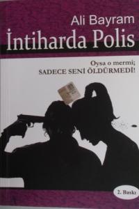 İntiharda Polis-Oysa O Mermi, Sadece Seni Öldürmedi!