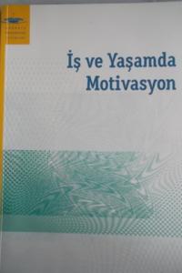 İş ve Yaşamda Motivasyon