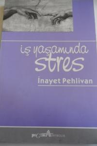 İş Yaşamında Stres