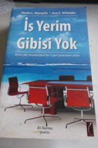 İş Yerim Gibisi Yok