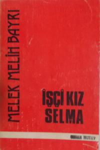 İşçi Kız Selma