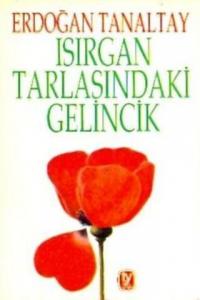 Isırgan Tarlasındaki Gelincik