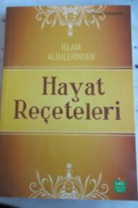 İslam Alimlerinden Hayat Reçeteleri