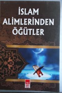 İslam Alimlerinden Öğütler