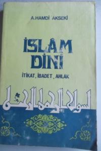 İslam Dini itikat İbadet Ahlak
