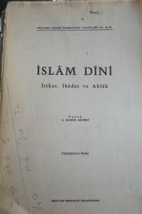 İslam Dini / İtikat, İbadet ve Ahlak