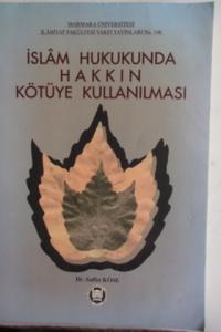 İslam Hukukunda Hakkın Kötüye Kullanılması