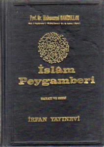 İslam Peygamberi - 1 Hayatı ve Eseri