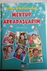 İslam Ülkelerinden Mektup Arkadaşlarım