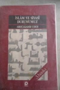 İslam ve Siyasi Durumumuz