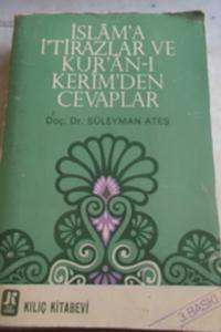İslam'a İ'tirazlar ve Kur'an-ı Kerim'den Cevaplar