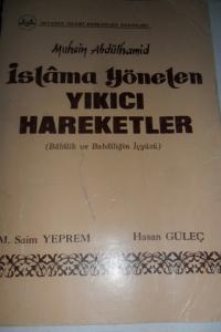 İslam'a Yönelen Yıkıcı Hareketler