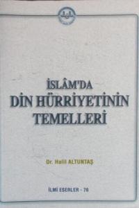 İslam'da Din Hürriyetinin Temelleri