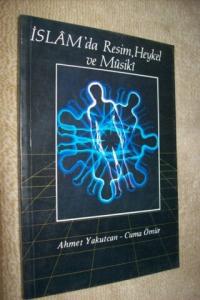 İslam'da resim heykel ve Musiki