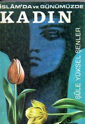 İslam'da Ve Günümüzde Kadın