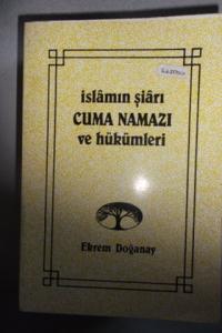 İslamın Şiarı Cuma Namazı ve Hükümleri