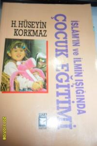 İslam'ın Ve ilmin Işığında Çocuk Eğitimi
