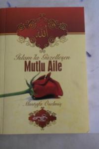 İslam'la Güzelleşen Mutlu Aile