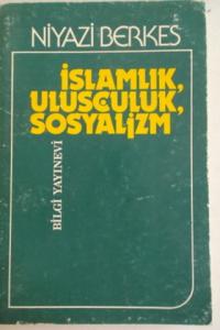 İslamlık Ulusçuluk Sosyalizm