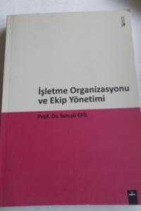 İşletme Organizasyonu ve Ekip Yönetimi