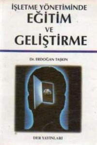 İşletme Yönetiminde Eğitim ve Geliştirme