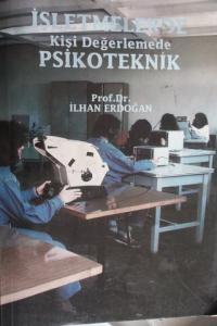 İşletmelerde Kişi Değerlemede Psikoteknik