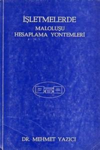 İşletmelerde Maloluşu Hesaplama Yöntemleri