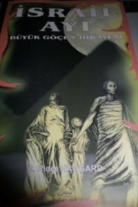 İsrail Ayı Büyük Göçün Hikayesi