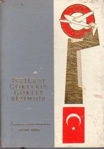İstikbal Göklerin Gökler Bizimdir (Birinci Cilt)