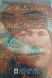 İstiklal Marşı Nasıl Yazıldı