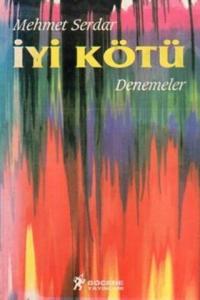 İyi Kötü İyi Kötü