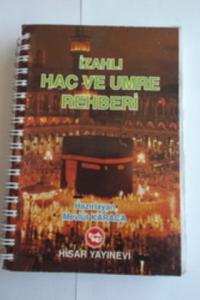 İzahlı Hac ve Umre Rehberi