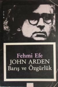 John Arden Barış ve Özgürlük