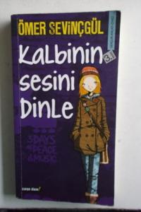 Kalbinin Sesini Dinle