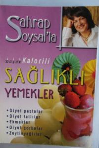 Kalorili Sağlıklı Yemekler