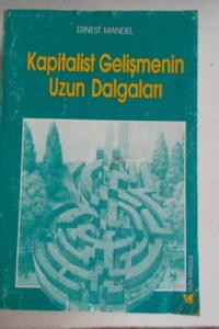 Kapitalist Gelişmenin Uzun Dalgaları